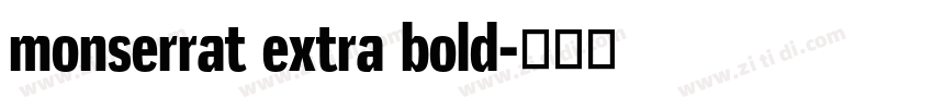 monserrat extra bold字体转换